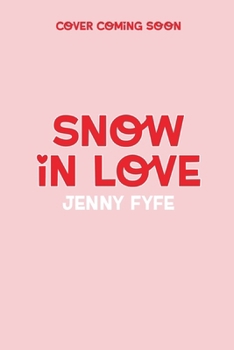 Snow in Love: Holiday Novella (Ash Ridge)