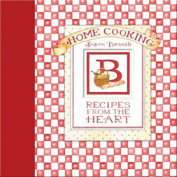 Hardcover Susan Branch Home Cooking Recipes From the Heart Book