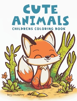 Paperback Cute Animals Children's coloring book. Book