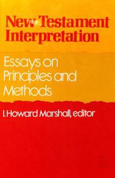 Hardcover New Testament Interpretation: Essays on Principles and Methods Book