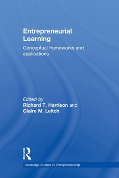 Paperback Entrepreneurial Learning: Conceptual Frameworks and Applications Book