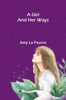A girl and her ways