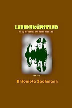 Paperback Lebenskünstler: Harry Heuchler und seine Freunde [German] Book