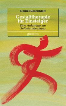 Paperback Gestalttherapie für Einsteiger: Eine Anleitung zur Selbstentdeckung [German] Book