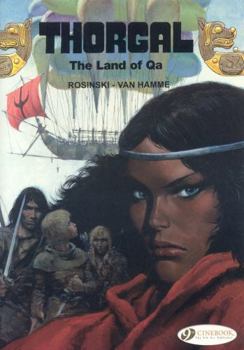Thorgal, Vol. 5: The Land of Qa - Book #5 of the Thorgal (Cinebooks)