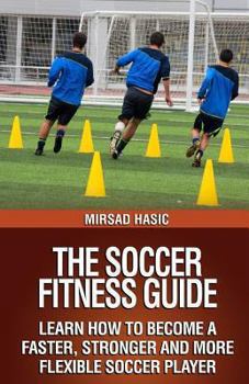 Paperback The Soccer Fitness Guide Book