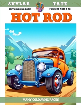 Paperback Easy Coloring Book for kids Ages 6-12 - Hot Rod - Many colouring pages Book