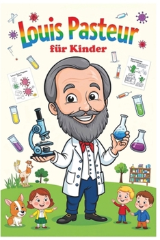 Paperback Louis Pasteur für Kinder [German] Book