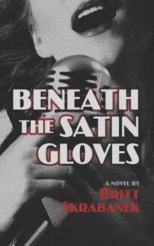 Paperback Beneath the Satin Gloves Book