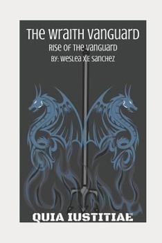 Paperback The Wraith Vanguard: Rise of the Vanguard Book