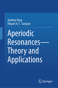Hardcover Aperiodic Resonances - Theory and Applications Book
