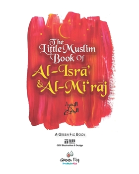 Paperback The Little Muslim Book of Al-Isra' & Al-Mi'raj Book