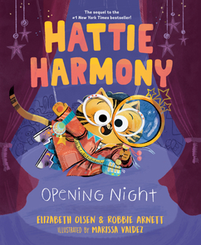 Hardcover Hattie Harmony: Opening Night Book