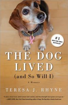 Paperback The Dog Lived (and So Will I) Book