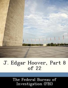 Paperback J. Edgar Hoover, Part 8 of 22 Book