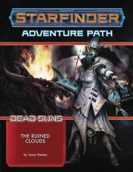 Starfinder Adventure Path #4: The Ruined Clouds - Book #4 of the Starfinder Adventure Path