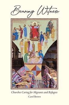 Bearing Witness : Churches Caring for Migrants & Refugees in Istanbul