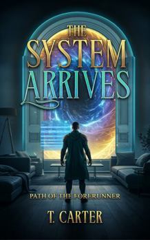 Paperback The System Arrives: Path of the Forerunner Book