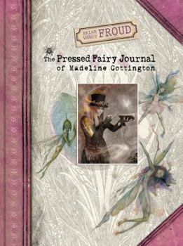 Hardcover The Pressed Fairy Journal of Madeline Cottington Book