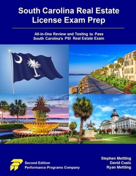 Paperback South Carolina Real Estate License Exam Prep: All-in-One Review and Testing to Pass South Carolina's PSI Real Estate Exam Book