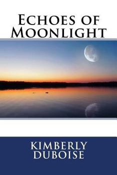 Paperback Echoes of Moonlight Book