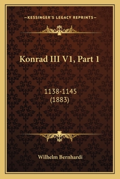 Paperback Konrad III V1, Part 1: 1138-1145 (1883) [German] Book