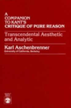 A Companion to Kant's "Critique of Pure Reason"