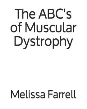 Paperback The ABC's of Muscular Dystrophy Book