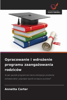Paperback Opracowanie i wdrożenie programu zaangażowania rodziców [Polish] Book