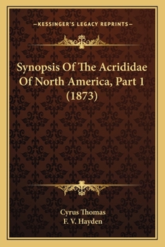 Paperback Synopsis of the Acrididae of North America, Part 1 (1873) Book