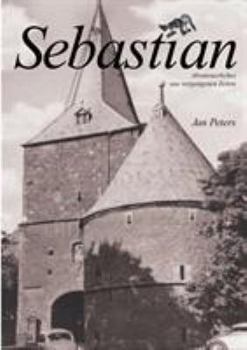 Paperback Sebastian: Abenteuerliches aus vergangenen Zeiten [German] Book