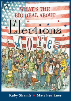 Hardcover What's the Big Deal about Elections Book