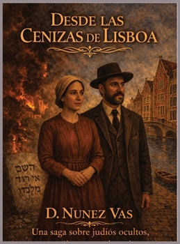 Hardcover Desde las Cenizas de Lisboa [Spanish] Book