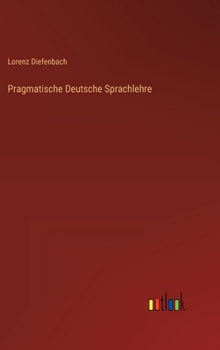 Hardcover Pragmatische Deutsche Sprachlehre [German] Book