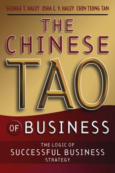 Paperback The Chinese Tao of Business: The Logic of Successful Business Strategy Book