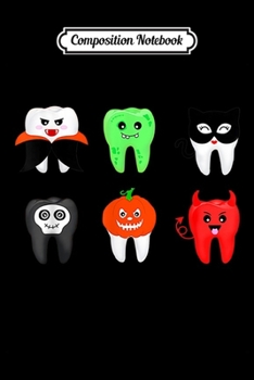Paperback Composition Notebook: Dentist Dental Hygiene Tooth Halloween Party Journal/Notebook Blank Lined Ruled 6x9 100 Pages Book