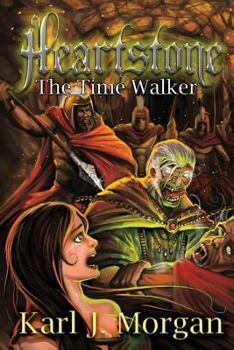 The Time Walker - Book #2 of the Heartstone