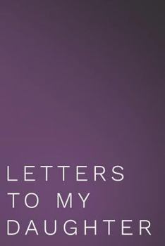 Paperback Letters to My Daughter: 110-Page Blank Lined Journal Perfect for Letter Writing Book