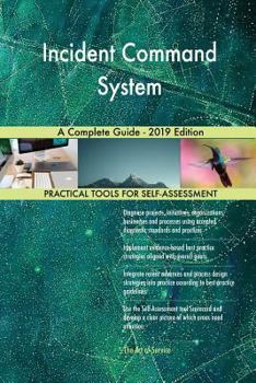 Paperback Incident Command System A Complete Guide - 2019 Edition Book