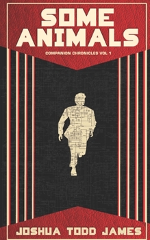 Paperback Some Animals: The Companion Chronicles Volume 1 Book