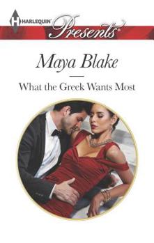 Mass Market Paperback What the Greek Wants Most Book
