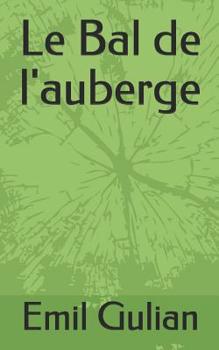 Paperback Le Bal de l'auberge [French] Book