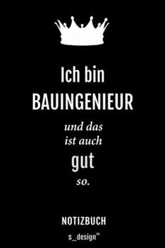 Paperback Notizbuch f?r Bauingenieure / Bauingenieur / Bauingenieurin: Originelle Geschenk-Idee [120 Seiten kariertes blanko Papier] [German] Book