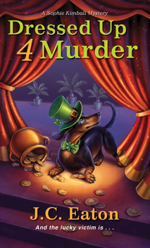 Dressed Up 4 Murder - Book #6 of the Sophie Kimball Mystery