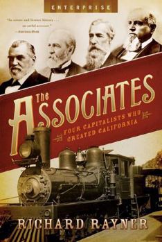 Paperback The Associates: Four Capitalists Who Created California Book