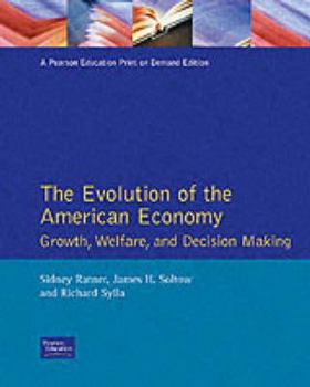 Hardcover The Evolution of the American Economy: Growth, Welfare, and Decision Making Book