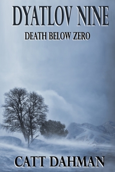 Paperback Dyatlov Nine: Death Below Zero Book