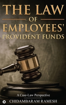 The Law of Employees' Provident Funds: A Case-Law Perspective