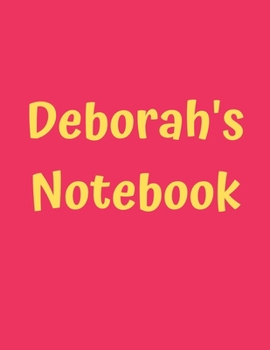 Paperback Deborah's Notebook: Pink Cover, College Ruled, 100 Sheets, 8.5" x 11" (Letter Size), White Paper Book