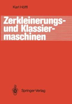 Paperback Zerkleinerungs- Und Klassiermaschinen [German] Book